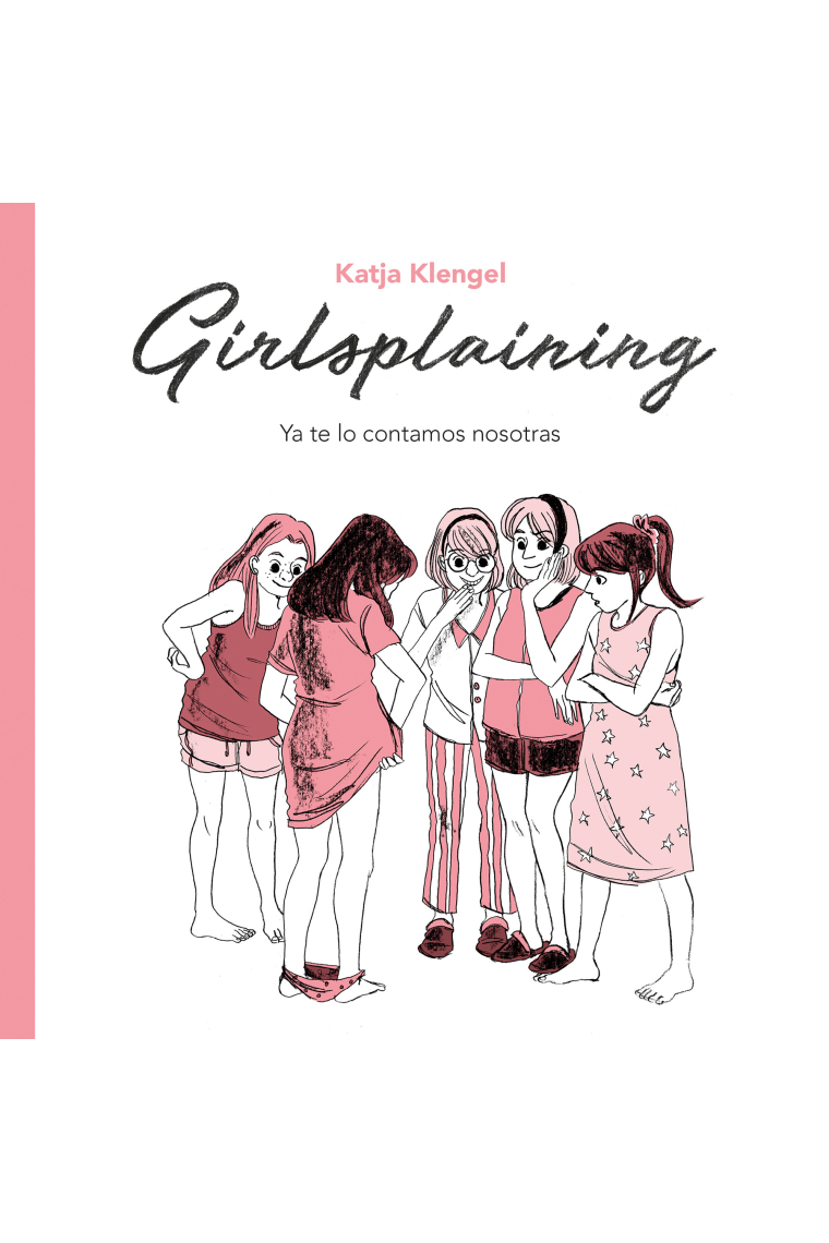 Girlsplaining. Ya te lo contamos nosotras