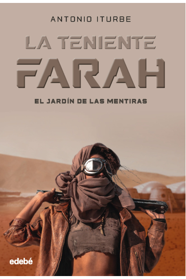 La teniente Farah. El jardín de las mentiras