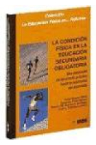 La condición física en la Educación Secundaria una propuesta de desarr