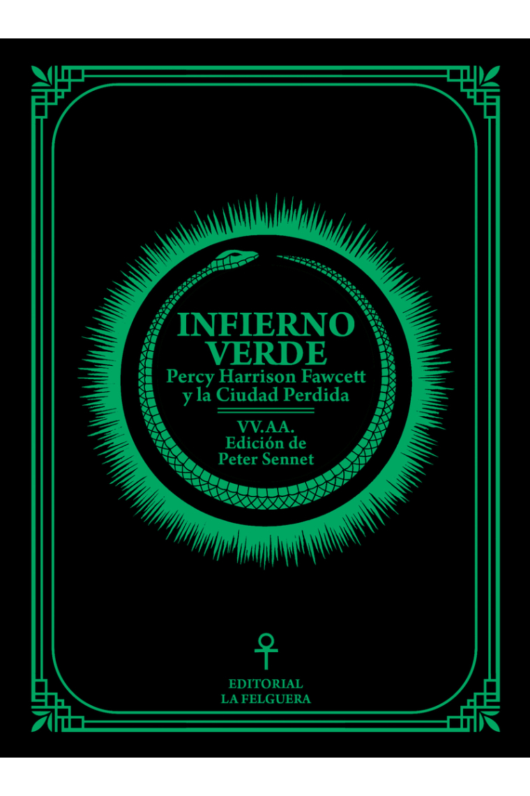 Infierno verde: Percy Harrison Fawcett y la Ciudad Perdida