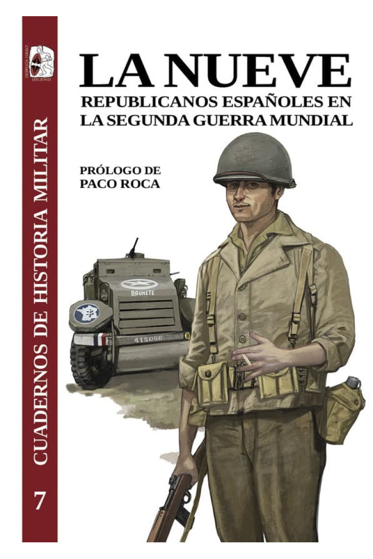 La Nueve. Republicanos españoles en la Segunda Guerra Mundial