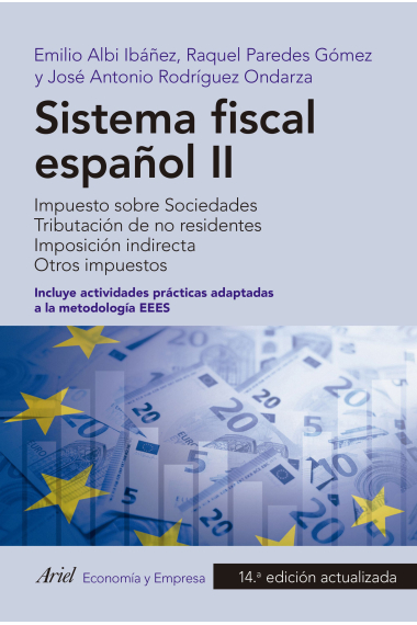 Sistema fiscal español II. Impuesto sobre Sociedades. Tributación de no residentes. Imposición indirecta. Otros impuestos