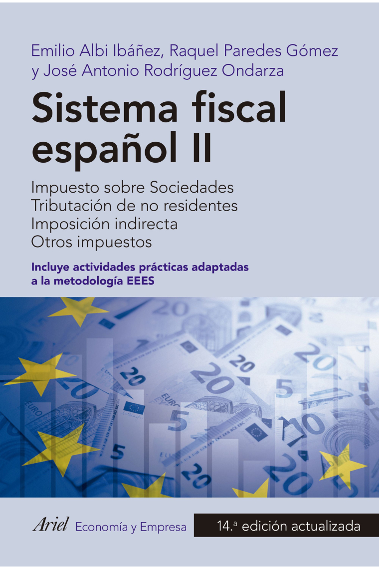 Sistema fiscal español II. Impuesto sobre Sociedades. Tributación de no residentes. Imposición indirecta. Otros impuestos