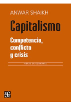 Capitalismo. Competencia, conflicto y crisis