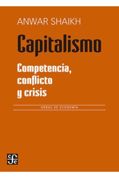 Capitalismo. Competencia, conflicto y crisis