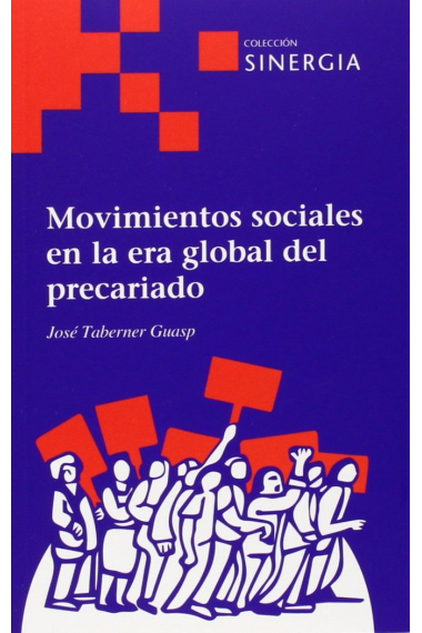 Movimientos sociales en la era global del precariado