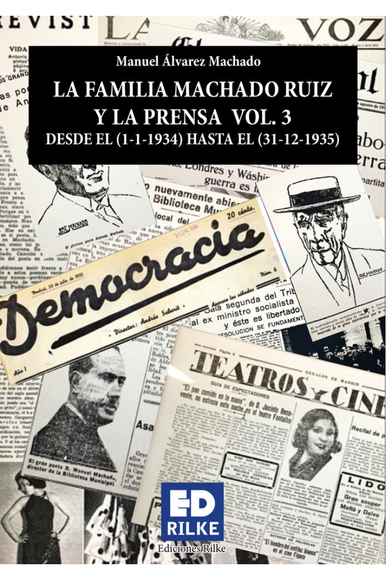 LA FAMILIA MACHADO RUIZ Y LA PRENSA VOL 3 (1934 - 1935))