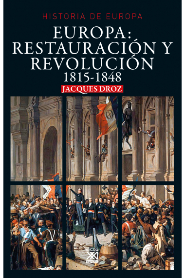 Europa: Restauración y Revolución. 1815-1848