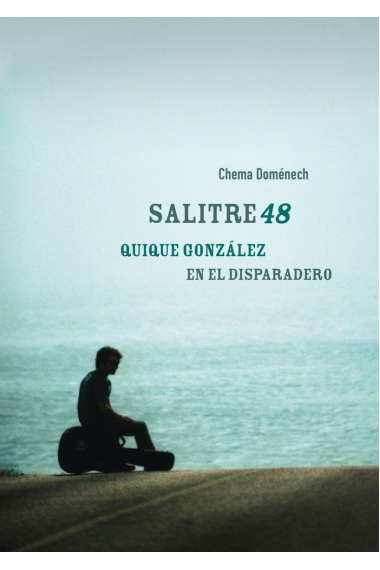 SALITRE48. QUIQUE GONZÁLEZ EN EL DISPADERO