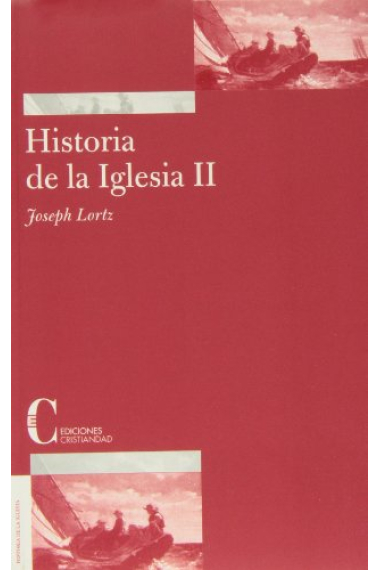 Historia de la Iglesia en la perspectiva del pensamiento (vol. II)