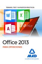 Office 2013 para oposiciones: temario, test y supuestos prácticos