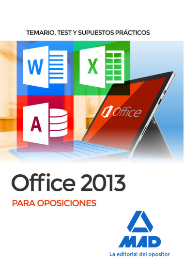 Office 2013 para oposiciones: temario, test y supuestos prácticos