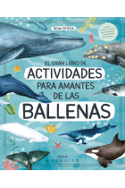 El gran libro de actividades para amantes de las ballenas