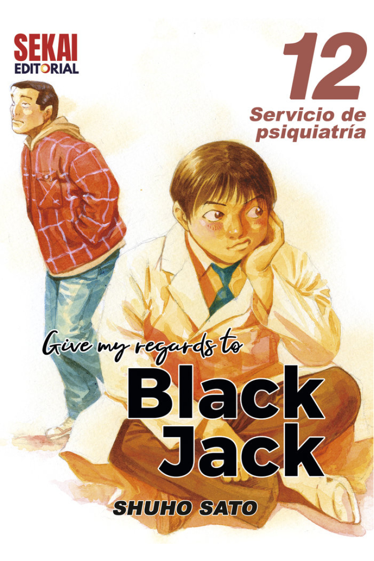 GIVE MY REGARDS TO BLACK JACK 12