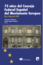 75 años del Consejo Federal Español del Movimiento Europeo. París, febrero de 1949