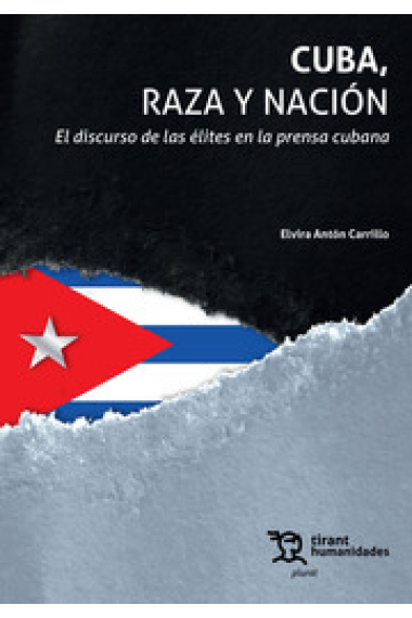 Cuba, raza y nación. El discurso de las élites en la prensa cubana