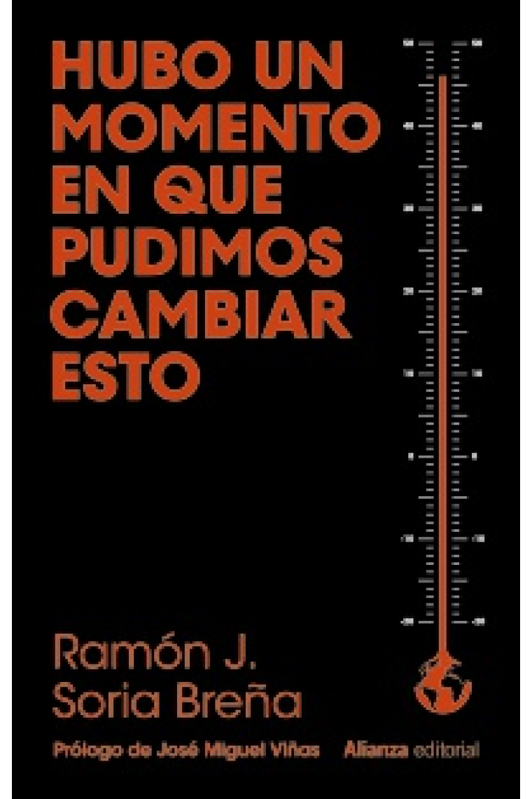 Hubo un momento en que pudimos cambiar esto