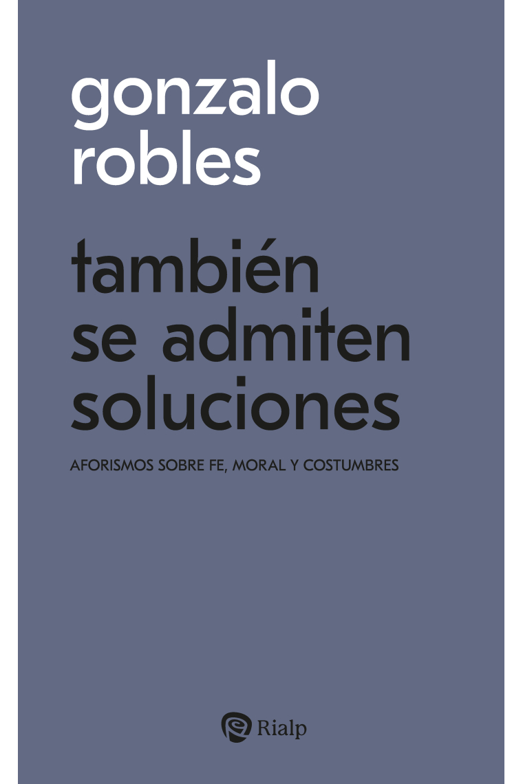 También se admiten soluciones: aforismos sobre fe, moral y costumbres