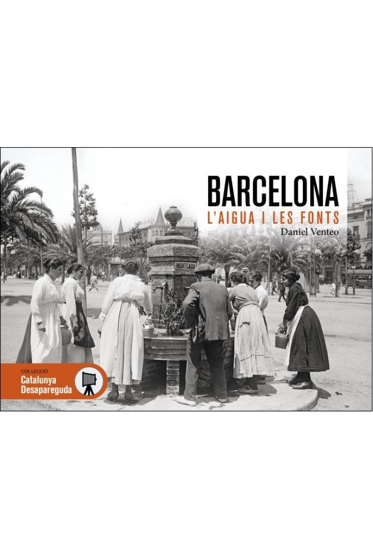 Barcelona. L'aigua i les fonts