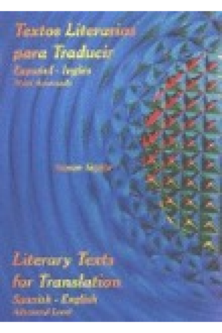 Textos literarios para traducir. Español-inglés (Nivel avanzado)