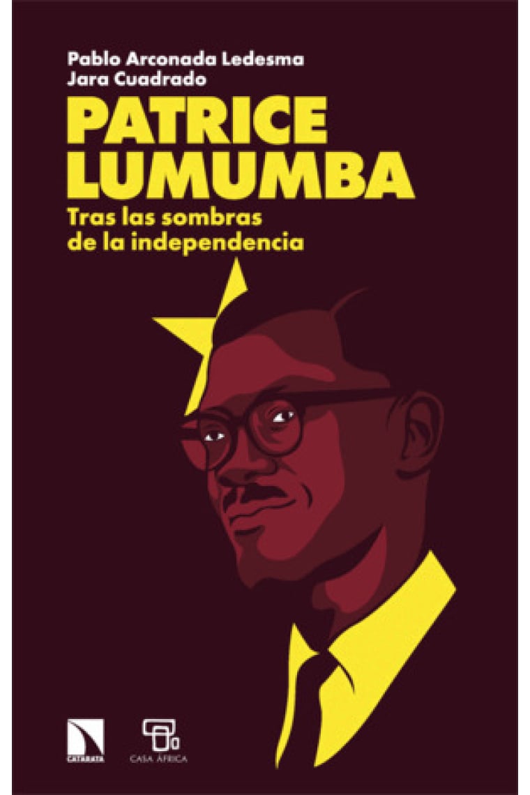 Patrice Lumumba. Tras las sombras de la independencia