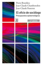 El oficio de sociólogo. Presupuestos epistemológicos