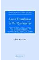 Latin translation in the Renaissance: the theory and practice of Leonardo Bruni, Giannozzo Manetti,  and Desiderius Erasmus