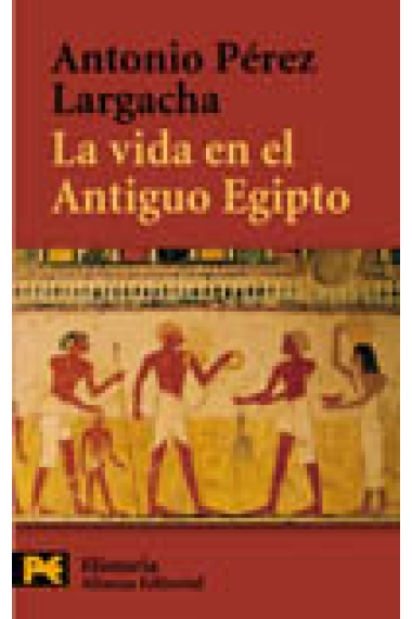 La vida en el Antiguo Egipto