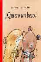 ¡Quiero un beso!