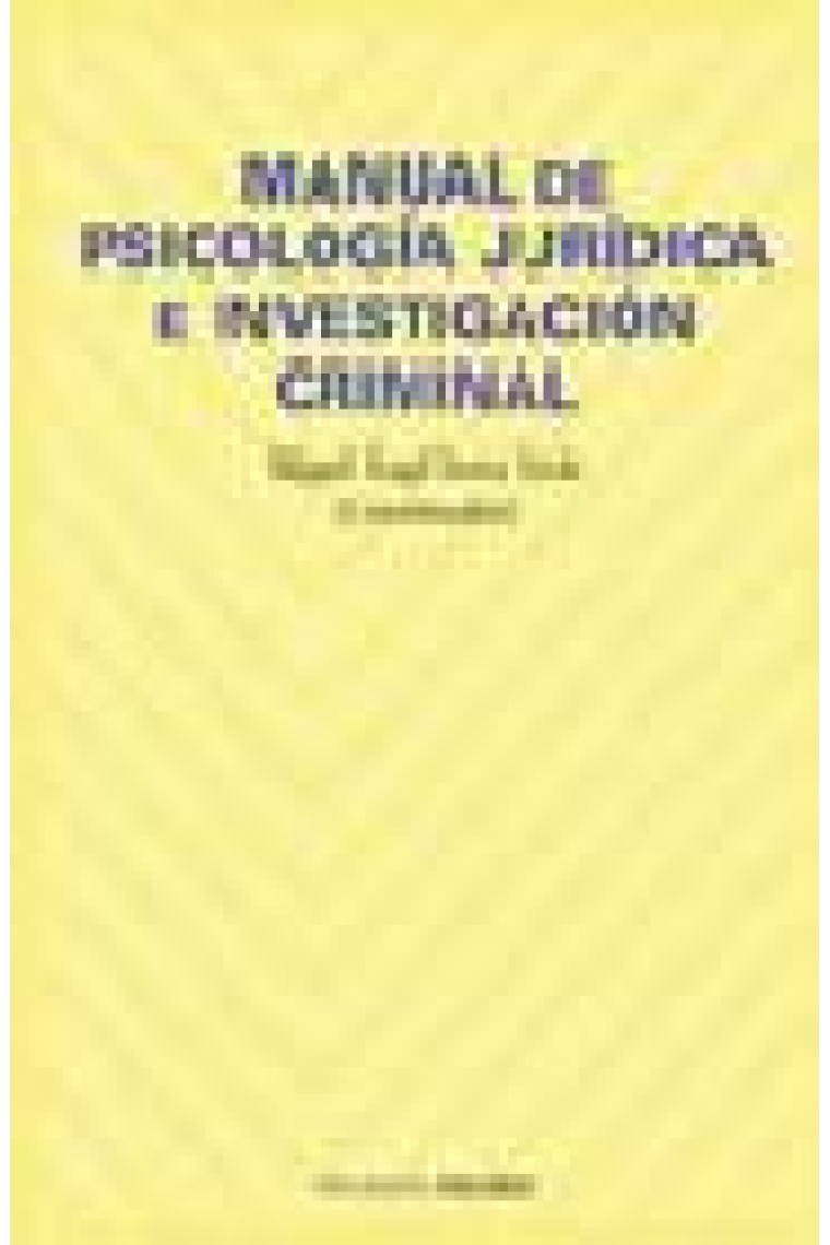 Manual de psicología jurídica e investigación criminal