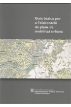 Guia bàsica per a l'elaboració de plans de mobilitat urbana