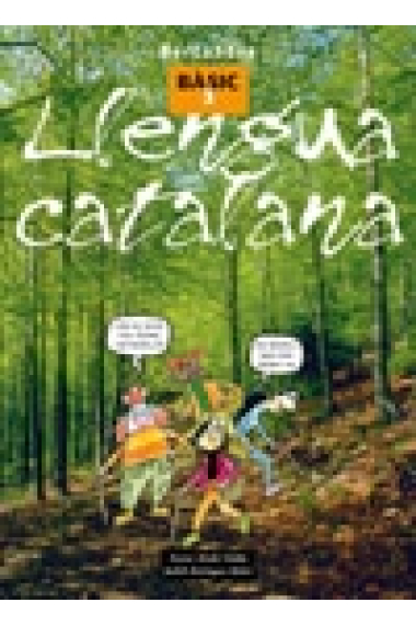 Llengua catalana. Nivell Bàsic 3. Llibre de l'alumne