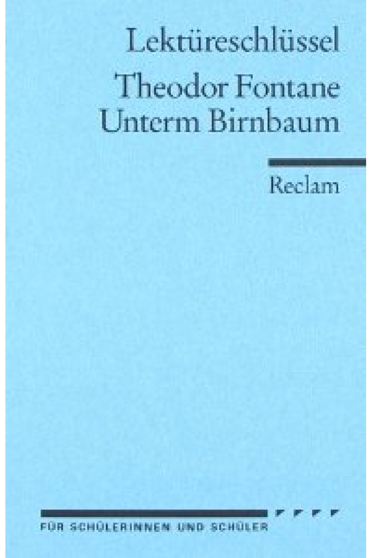 Lektüreschlüssel Unterm Birnbaum