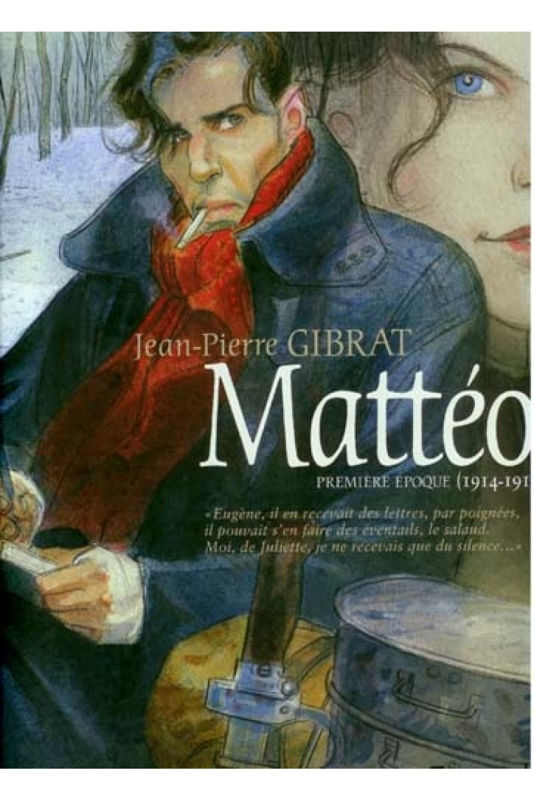 Mattéo. Première époque (1914-1915)