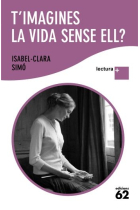 T'imagines la vida sense ell? (Lletra Gran)