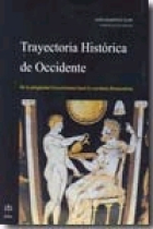 Trayectoria histórica de Occidente. De la antigüedad Grecorromana hasta la coyuntura Renacentista