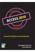 Access 2010. Fácil y rápido