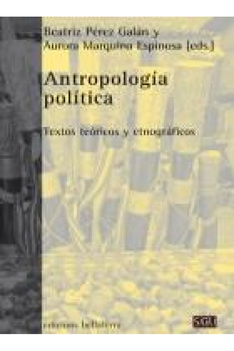 Antropología política. Textos teóricos y etnográficos