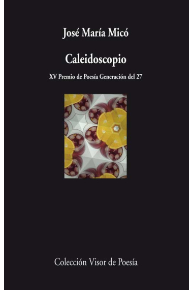 Caleidoscopio (XV Premio de Poesía Generación del 27)