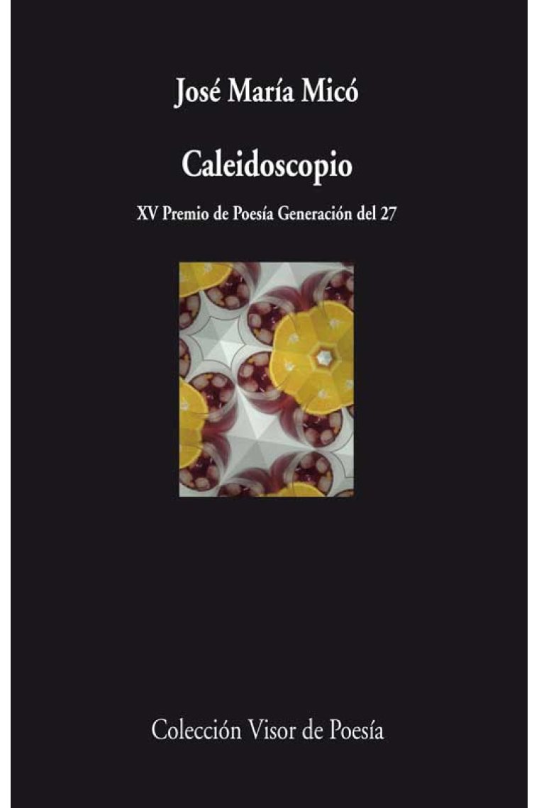 Caleidoscopio (XV Premio de Poesía Generación del 27)