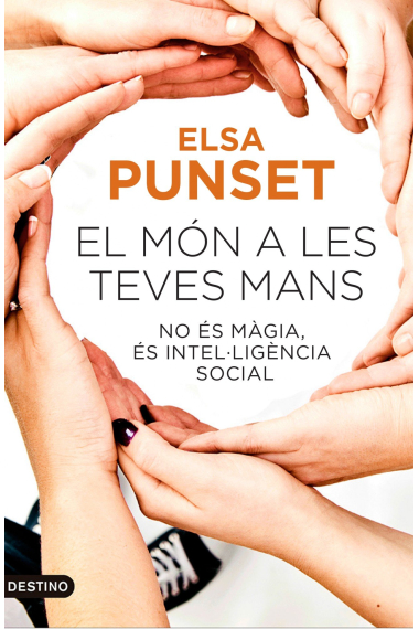 El món a les teves mans. (No és màgia, és intel·ligència social)