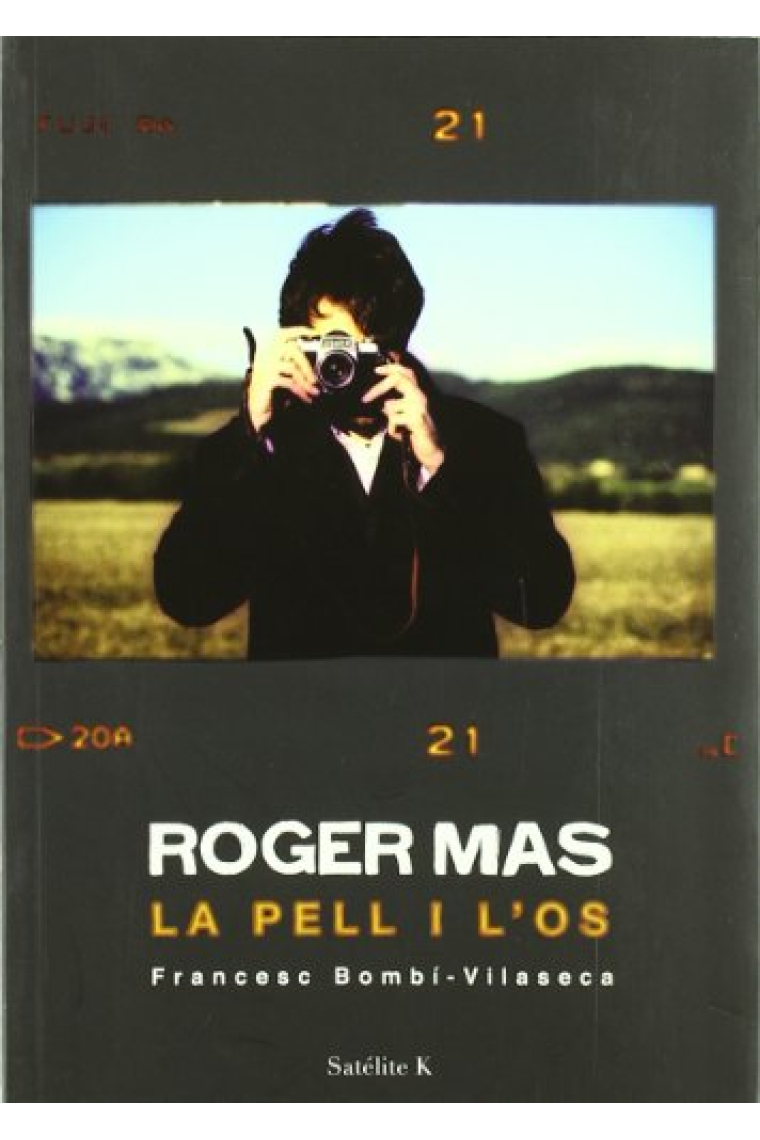 Roger Mas. La pell i l'os