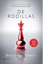 De rodillas (Trilogía Venganza I)