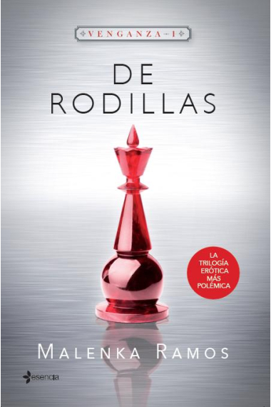 De rodillas (Trilogía Venganza I)