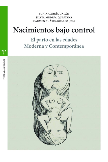 Nacimiento bajo control. El parto en las edades Moderna y Contemporánea