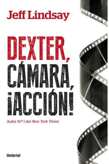 Dexter, cámara, ¡acción!