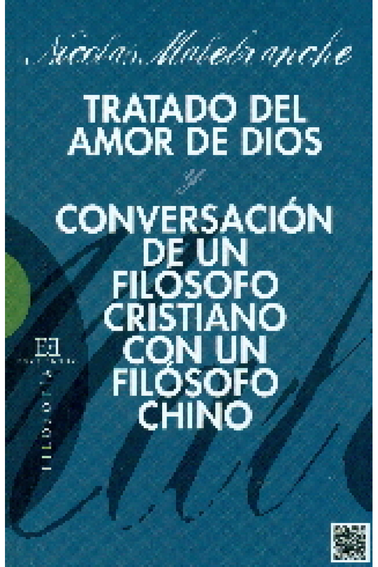 Tratado del amor de Dios/Conversación de un filósofo cristiano con un filósofo chino