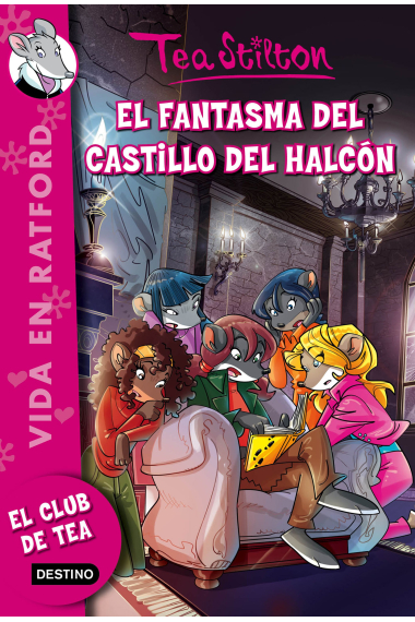 Vida en Ratford 17. El fantasma del Castillo del Halcón