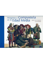 Peregrinar a Compostela en la Edad Media