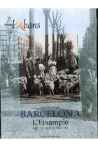 Barcelona. L'Eixample. Recull gràfic 1860-1980